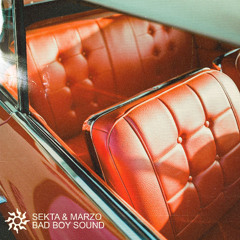 seKTa, Marzo - Bad Boy Sound