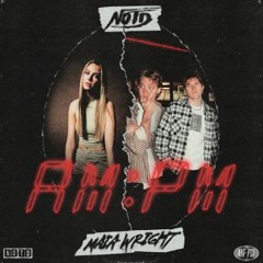 NOTD - AM:PM (bren Remix)