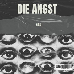 DIE ANGST