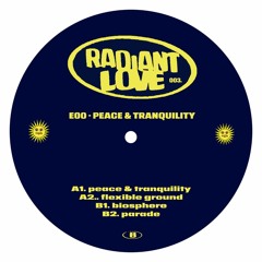PREMIERE: E00 - Peace & Tranquility [Radiant Love]