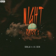 Night ryders ft Lil Geek