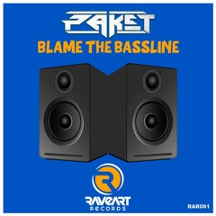 Paket - Blame The Bassline
