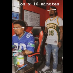 Los x 10 Minutes (Freestyle)