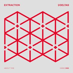 OUT NOW! Extraction - About Time EP [D9REC093]