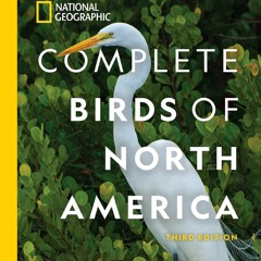Download❤️PDF⚡️ National Geographic Complete Birds of North America  3rd Edition Featuring M