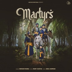 Martyrs | Nirvair Pannu