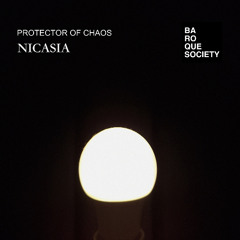 Protector Of Chaos - Nicasia (Original Mix)