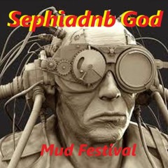 Mud Festival - Bpm 175 - Dedicated To The God Sephiadnb - Mastered