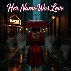 Her Name Was Love