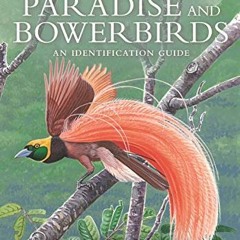 [VIEW] EBOOK EPUB KINDLE PDF Birds of Paradise and Bowerbirds: An Identification Guid