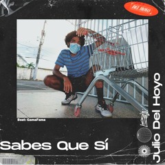 Sabes que sí (beat: GamaFama)