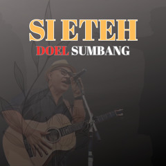 Si Eteh (2024 Remastered)