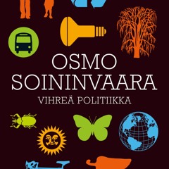 [Read] Online Vihreä politiikka BY : Osmo Soininvaara
