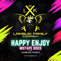 MIXTAPE DISCO LAMBUIK FAMILY | LADO