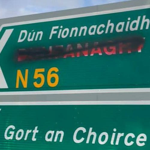 Cllr refuses to condemn defacing of signs in West Donegal - Highland Radio - Latest Donegal News and Sport