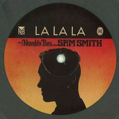Naughty Boy - La La La ft Sam Smith (Akonite Remix) {FREE DL}
