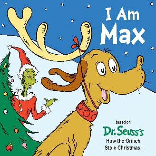 Read$$ 📖 I Am Max: A Christmas Board Book for Kids and Toddlers (Dr. Seuss's I Am Board Books) Ful
