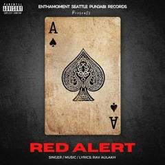 Red Alert Rav aulakh
