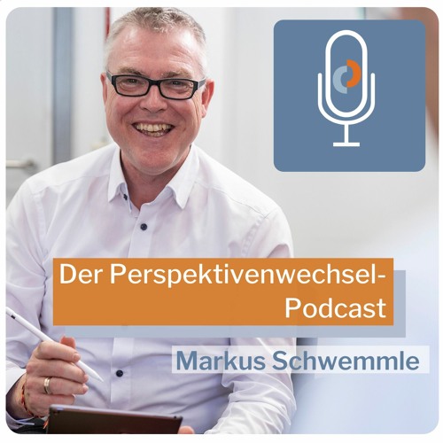 Perspektivenwechsel Podcast #013 - Mindset Transformation Teil 1 mit Dr. Thomas Westerhoff