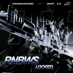 RNBWS - LOCKED (DMC017)