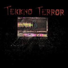 Tekkno Terror   [187 bpm]