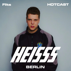 HEISSS HOTCAST 021: Flits