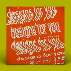 [FREE DOWNLOAD] Phantoms - Designs For You (Mr Fr0g Remix)