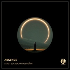 Absence - Sandy The Dreams (Original Mix)