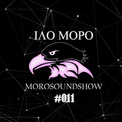 Ilo Moro - Morosoundshow #011