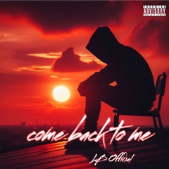 come back to me