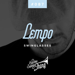 Lempo - Swinglasses // Electro Swing Thing #087