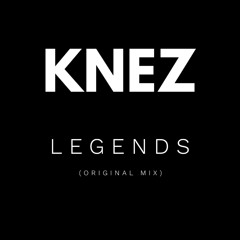 Legends (Original Mix)