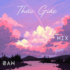 Thức Giấc - Da LAB ( Saw Mix )