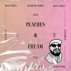 PEACHES & CREAM IIII mixed by JUMA