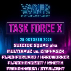 FLASCHENGEIST @ VARIED Events pres. TASK FORCE X (Different Club, Trier) 25-10-2025