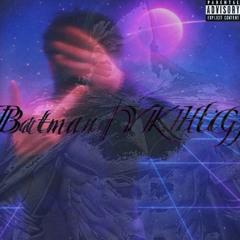 BatMan/YKHIG