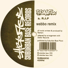 Remarc - R.I.P (webbo remix)