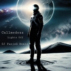 Callmedezz - Lights Off (DJFG Remix)