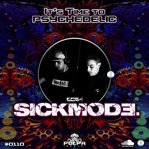 It's Time to Psychedelic #0110 by SICKMODE