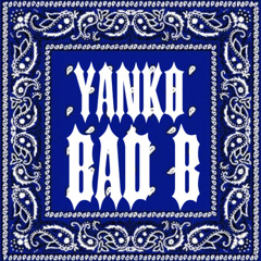 #7th Yanko - bad b #Exclusive
