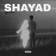 SHAYAD