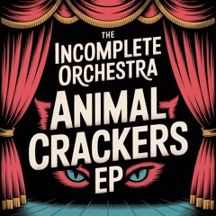 Animal Crackers V1 Hazardous Temper (feat. Bizarre, Lone Wolf, KC Da Pro$pect & DJ El Sobrino)