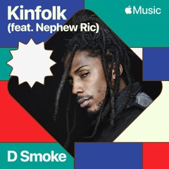 D Smoke - "Kinfolk" ft. Nephew Ric (Instrumental)(prod. by D.K. the Punisher)
