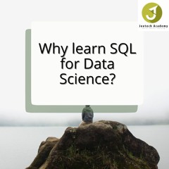 Why learn SQL for Data Science