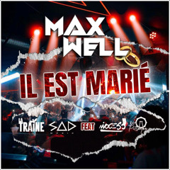 Dj Sad - il est Marié (MaxWell Bootleg)