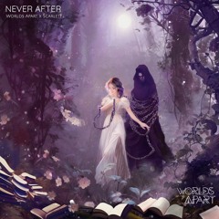 Never After (feat. Scarlett)