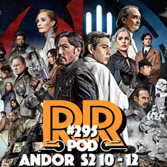 Andor S2 E10-12 - Rebellradion #295 - Maj 2025