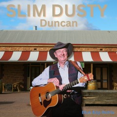 Slim Dusty- Duncan Blue Bop Remix