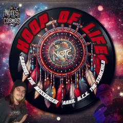 NOTC Hoop of Life prod Sol Catalyst ft Aakil M.C.X GabrielTheMessenger