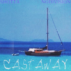 Castaway (feat. NoDivision)